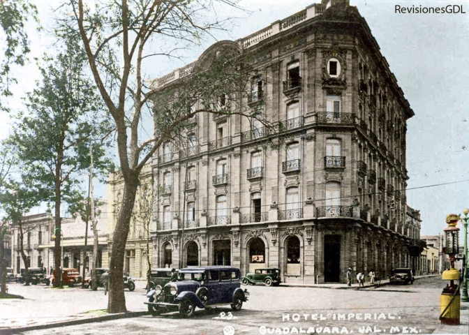 El Hotel Imperial, circa 1930. (Color por RevisionesGDL.com)